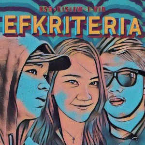 Dengarkan Efkriteria lagu dari HSD dengan lirik