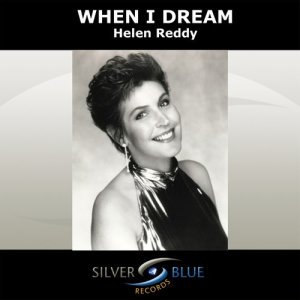 收聽Helen Reddy的When I Dream (其他)歌詞歌曲