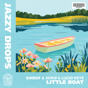 ดาวน์โหลดและฟังเพลง Little Boat พร้อมเนื้อเพลงจาก Simber