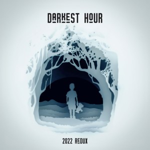 Laughing Stock的專輯Darkest Hour (2022 Redux)