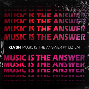 Album Music Is the Answer from KLVSH