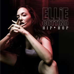 ดาวน์โหลดและฟังเพลง Hip Hop (Explicit) พร้อมเนื้อเพลงจาก Ellie Cottino