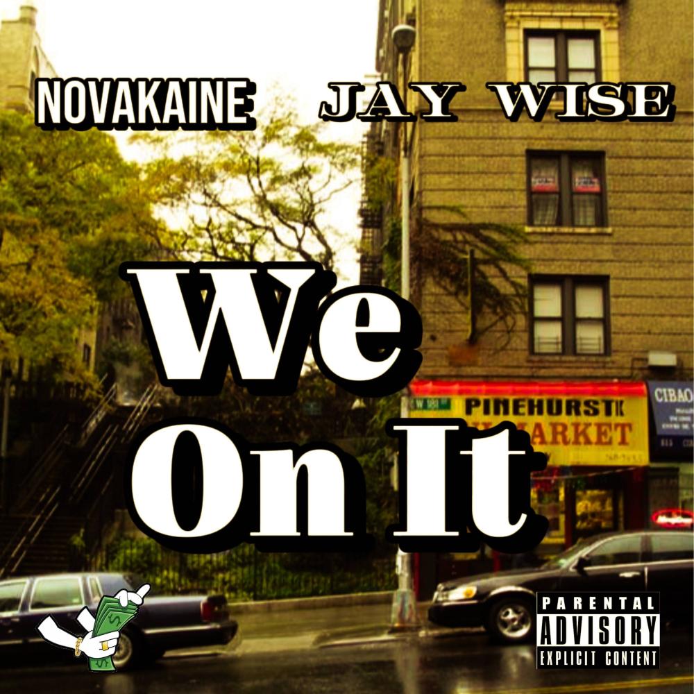 We On It (feat. Jay Wise) (Explicit)