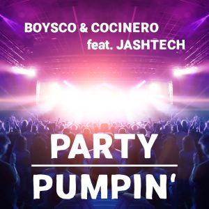 Listen to Party Pumpin' song with lyrics from Boysco & Cocinero