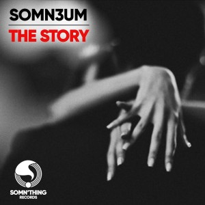 收聽Somn3um的The Story (Radio Edit)歌詞歌曲