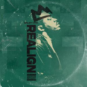 收聽Daley HTG的REALIGN (Explicit)歌詞歌曲