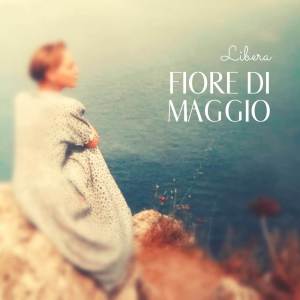 Libera的專輯Fiore di Maggio (Reggae cover)