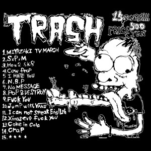 Trash的專輯15SONGS!!PRICE500YEN!!!!