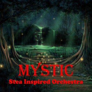 ดาวน์โหลดและฟังเพลง Mystic (其他) พร้อมเนื้อเพลงจาก Stea Inspired Orchestra