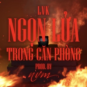 Dengarkan Ngọn Lửa Trong Căn Phòng lagu dari NVM dengan lirik