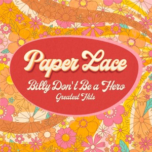 Paper Lace的專輯Billy Don't Be a Hero - Greatest Hits