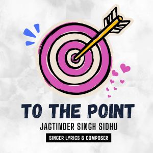 Album To The Point from Jagtinder Singh Sidhu