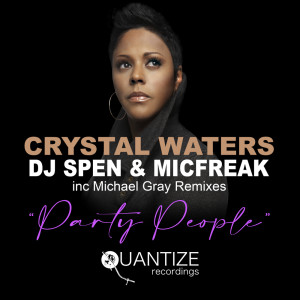 อัลบัม Party People (Including Michael Gray Remixes) ศิลปิน Crystal Waters