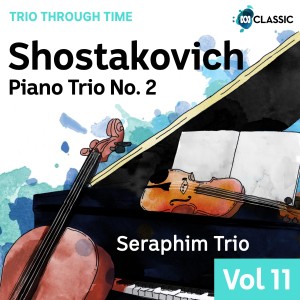 Seraphim Trio的專輯Shostakovich: Piano Trio No. 2 in E Minor, Op. 67