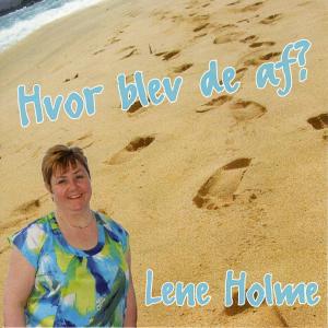 Lene Holme的專輯Hvor Blev De Af?