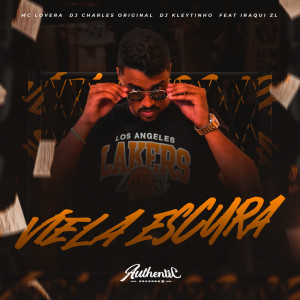 Listen to Viela Escura (Explicit) song with lyrics from Mc Lovera