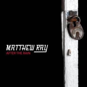 收聽Matthew Ray的After The Rain歌詞歌曲