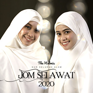 Album Jom Selawat 2020 (Nur Seluruh Alam) oleh The Helmis