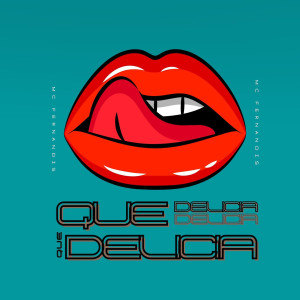 Listen to Que Delicia (Explicit) song with lyrics from Mc Fernandis