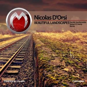 Listen to Beautiful Landscapes (Kamilo Sanclemente Remix) song with lyrics from Nicolas D'Orsi