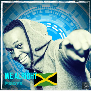 Listen to We Alright song with lyrics from Prayz