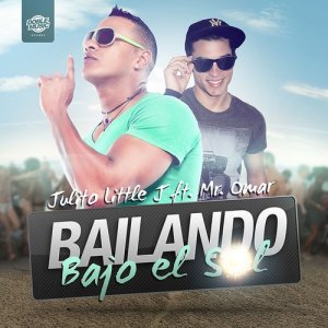 ดาวน์โหลดและฟังเพลง Bailando Bajo el Sol (Extended Mix) พร้อมเนื้อเพลงจาก Julito & Omar
