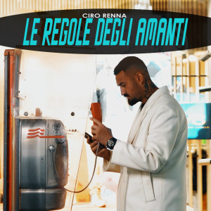 Album Le regole degli amanti from Ciro Renna