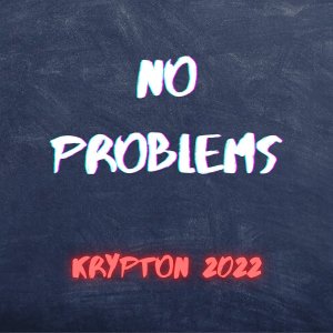 Listen to No Problems (Explicit) song with lyrics from Krypton