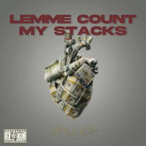 收聽BMD的Lemme Count My Stacks (Explicit)歌詞歌曲