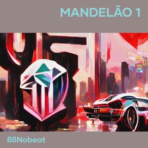 88NoBeat的專輯Mandelão 1