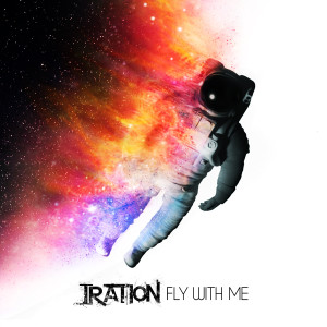ดาวน์โหลดและฟังเพลง Fly with Me พร้อมเนื้อเพลงจาก Iration