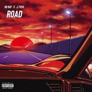 Listen to ROAD (Explicit) song with lyrics from OB Ray