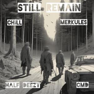 Merkules的專輯Still Remain (feat. Merkules) [Explicit]