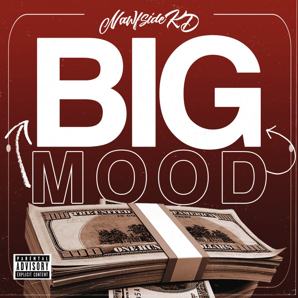 Big Mood (Explicit)