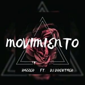 Album Movimiento (feat. Razzer) from Dj Drewther