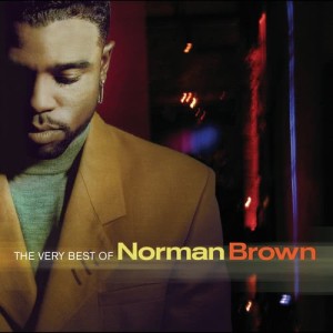 收聽Norman Brown的That's The Way Love Goes歌詞歌曲