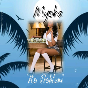 Album No Problem from Myoka