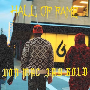 收聽von mac的Hall Of Fame (Explicit)歌詞歌曲