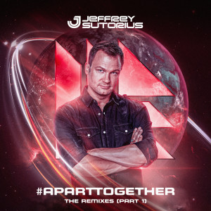 Album #aparttogether (Remix EP 1) oleh Jeffrey Sutorius