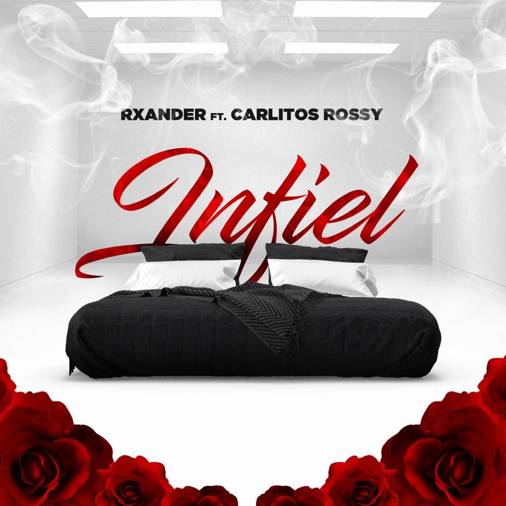 INFIEL (feat. Carlitos Rossy) (Explicit)