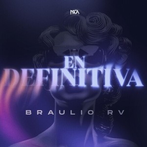 Listen to En Definitiva song with lyrics from Braulio RV
