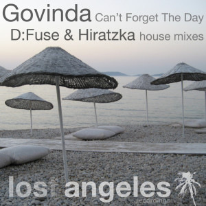 Album Can't Forget The Day (D:Fuse & Hiratzka remixes) from Govinda