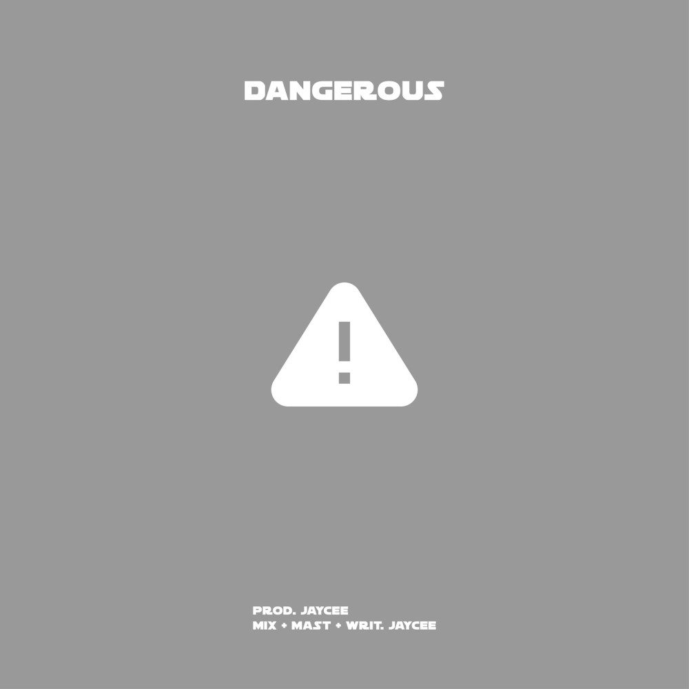 Dangerous (Explicit)