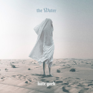 Kate York的專輯The Water