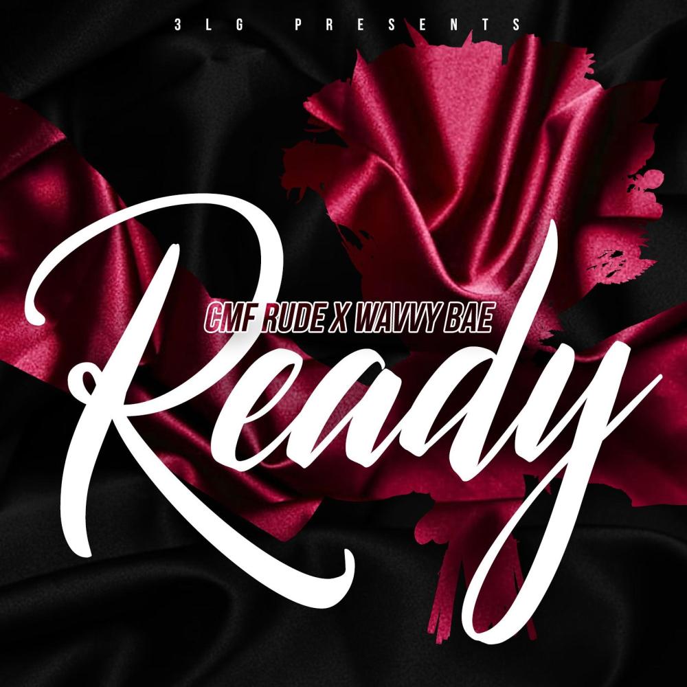 Ready (feat. Wavvy Bae) (Explicit)