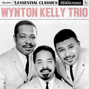 Wynton Kelly Trio的專輯Essential Classics, Vol. 531: Wynton Kelly Trio