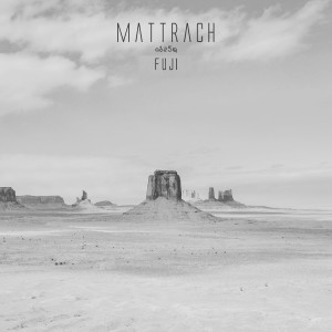 Dengarkan lagu Fuji nyanyian MattRach dengan lirik
