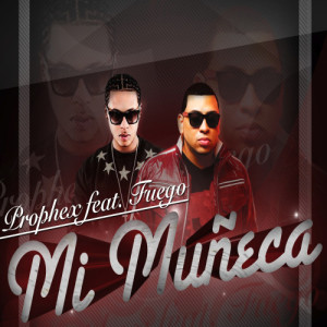 Prophex的專輯Mi Muneca - Single