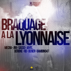 收听Jayel的Braquage à la lyonnaise (Explicit)歌词歌曲