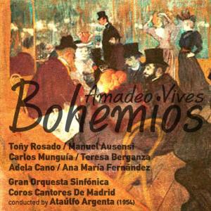 Coros Cantores de Madrid 的專輯Amadeo Vives: Bohemios [Zarzuela en Un Acto] (1954)